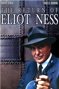 The Return of Eliot Ness在线观看和下载