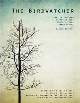 The Birdwatcher在线观看和下载