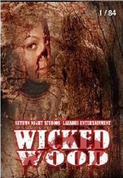 Wicked Wood在线观看和下载