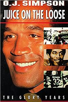 O.J. Simpson: Juice on the Loose在线观看和下载