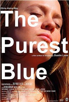 The Purest Blue在线观看和下载