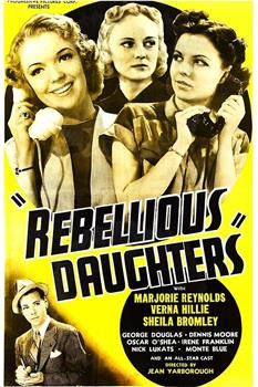 Rebellious Daughters在线观看和下载