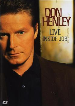 Don Henley: Live Inside Job在线观看和下载