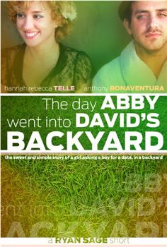 The Day Abby Went Into David's Backyard在线观看和下载
