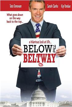 Below the Beltway在线观看和下载