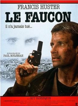Le Faucon在线观看和下载