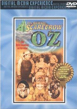 His Majesty, the Scarecrow of Oz在线观看和下载