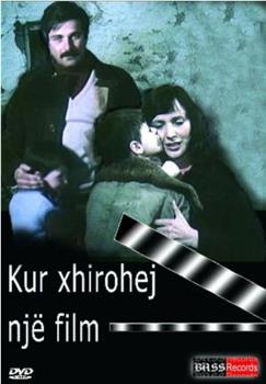 Kur xhirohej një film在线观看和下载