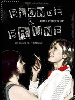 Blonde et brune在线观看和下载