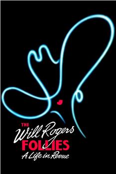 The Will Rogers Follies在线观看和下载
