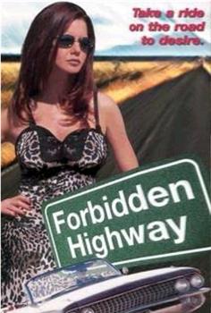 Forbidden Highway在线观看和下载