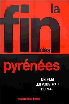 La fin des Pyrénées在线观看和下载