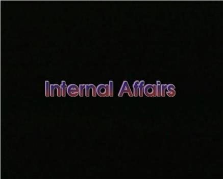 Internal Affairs在线观看和下载