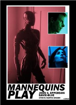 Mannequins Play在线观看和下载