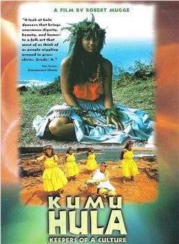 Kumu Hula: Keepers of a Culture在线观看和下载