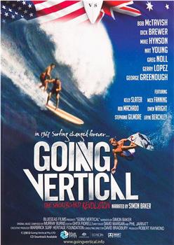 Going Vertical: The Shortboard Revolution在线观看和下载