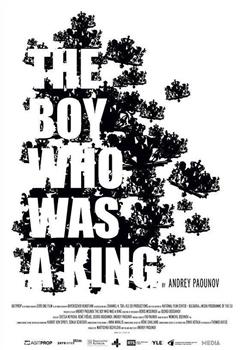 The Boy Who Was a King在线观看和下载