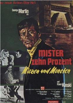 Mister Zehn Prozent - Miezen und Moneten在线观看和下载