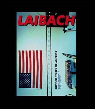 Laibach: Razdruzene drzave Amerike在线观看和下载