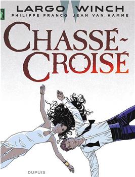 Chassé-croisé在线观看和下载