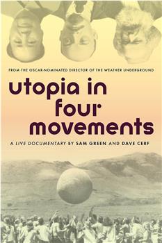 Utopia in Four Movements在线观看和下载
