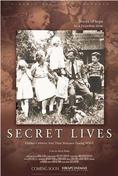Secret Lives: Hidden Children and Their Rescuers During WWII在线观看和下载