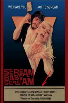 Scream Baby Scream在线观看和下载