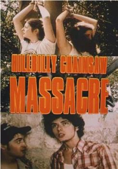 Hillbilly Chainsaw Massacre在线观看和下载