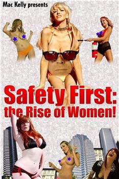 安全第一：女性的崛起！在线观看和下载
