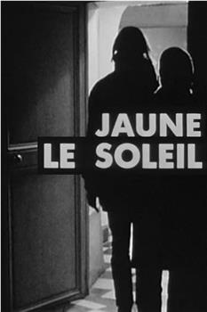 Jaune, le Soleil在线观看和下载