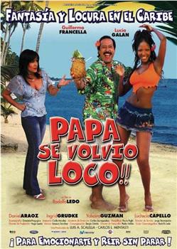 Papá se volvió loco在线观看和下载