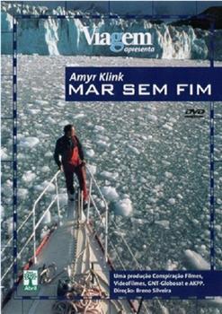 Amyr Klink - Mar Sem Fim在线观看和下载