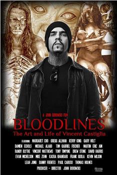 Bloodlines: The Art and Life of Vincent Castiglia在线观看和下载