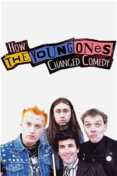 How the Young Ones Changed Comedy Season 1在线观看和下载