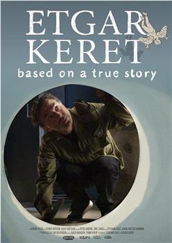 Etgar Keret: Based on a True Story在线观看和下载