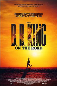 B.B. King: On the Road在线观看和下载
