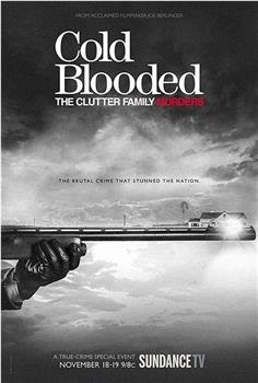 Cold Blooded: The Clutter Family Murders Season 1在线观看和下载
