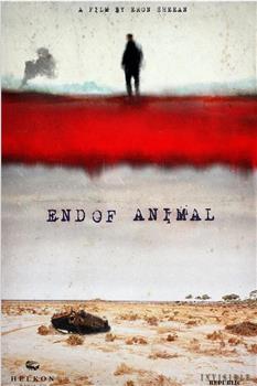 End of Animal在线观看和下载