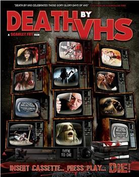 Death by VHS在线观看和下载