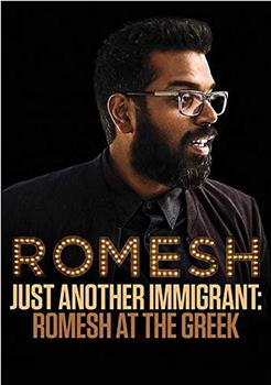 Just Another Immigrant: Romesh at the Greek在线观看和下载