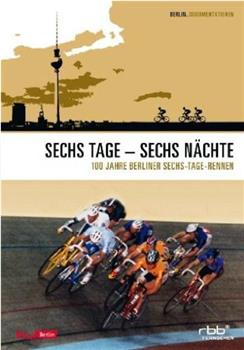 六天六夜：百年柏林六日自行车赛在线观看和下载