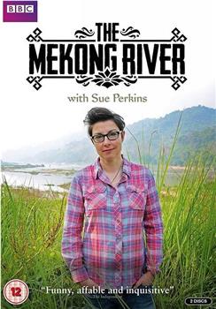 和苏·帕金斯一起畅游湄公河 第一季在线观看和下载