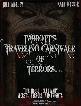 Tabbott's Traveling Carnivale of Terrors在线观看和下载