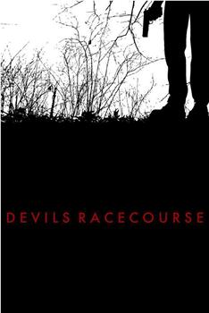 Devils Racecourse在线观看和下载