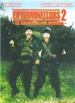 Extermineitors II: La venganza del dragón在线观看和下载
