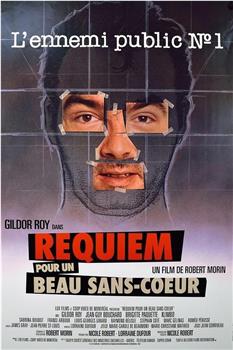 Requiem pour un beau sans-coeur在线观看和下载
