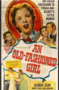 An Old-Fashioned Girl在线观看和下载