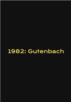 1982: Gutenbach在线观看和下载