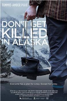 Don't Get Killed in Alaska在线观看和下载