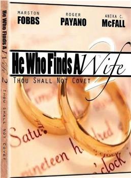 He Who Finds a Wife 2: Thou Shall Not Covet在线观看和下载